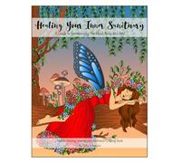 Healing Your Inner Sanctuary: A Guide To Harmonizing The Mind, Body, and Soul
