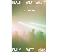 Emily Witt Health and Safety (Copertina rigida)