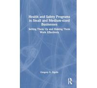 Health and Safety Programs in Small and Medium-sized Businesses: Setting Them Up and Making Them Work Effectively