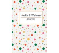 Health and Wellness Journal: Record personal information, mood tracker, Plan Your Meals, Water, Log Your Workout, and Entertainment