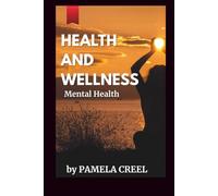 HEALTH AND WELLNESS: Mental Health