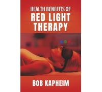Health Benefits of Red Light Therapy