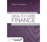 Health Care Finance and the Mechanics of Insurance and Reimbursement