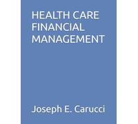 HEALTH CARE FINANCIAL MANAGEMENT