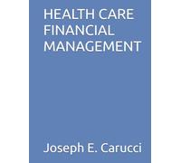 HEALTH CARE FINANCIAL MANAGEMENT