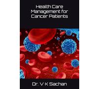 Health Care Management for Cancer Patients