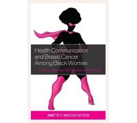 Health Communication and Breast Cancer among Black Women (Tascabile)