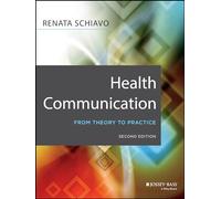 Health Communication: From Theory to Practice