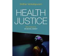 Health Justice: An Argument from the Capabilities Approach