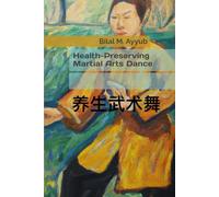 Health-Preserving Martial Arts Dance
