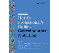 Health Professional's Guide to Gastrointestinal Nutrition
