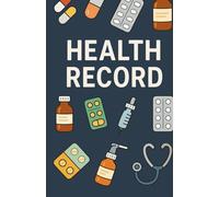Health Record: A Medication & Health Logbook with a Pharmacy-Inspired Design