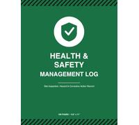 Health & Safety Management Log: Workplace Safety Inspection Log Book for Site Managers & Safety Officers | 100 Pages