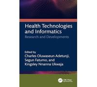 Health Technologies and Informatics: Research and Developments