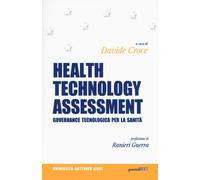 Health Technology Assessment. Governance Tecnologica Per La Sanità - 2023