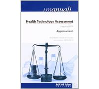 Health tecnology assessment. Il report di HTA. Aggiornamenti