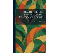 Health Through Prevention and Control of Diseases