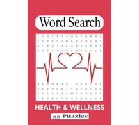 Health & Wellness Word Search: 55 Puzzles | 110 Pages | 660 words | 6" x 9" | Suitable for All Ages, Fun and Relaxing