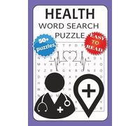 Health Word Search Puzzles: Fun and Educational Word Search Puzzle Book for Teens, Adults, Seniors, and Health Enthusiasts