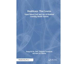 Healthcare That Learns: Value-Based Care and the AI-Enabled Learning Health System
