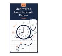 Healthcare Worker Shift Schedule Planner & Organizer: Professional 12-Hour Shift Tracking Journal for Nurses & Medical Staff