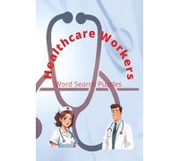 Healthcare Workers Themed Puzzles: Word search with words related to healthcare workers and their work