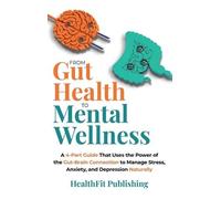 Healthfit Publishing From Gut Health to Mental Wellness (Copertina rigida)