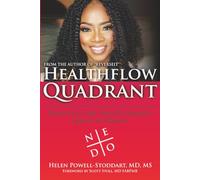 Healthflow Quadrant: Health is the New Currency. Spend it Wisely!