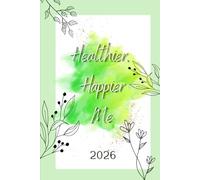 Healthier, Happier Me: Weigh Lose Diary | Log book for Whole Year | Track your Golas | Stay Fit and Healthy