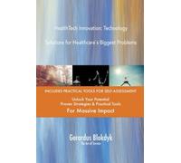 HealthTech Innovation: Technology Solutions for Healthcare`s Biggest Problems