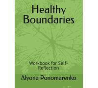 Healthy Boundaries: Workbook for Self-Reflection