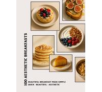Healthy Breakfast Cookbook: 100 Easy Minimalist Morning Recipes