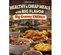 Healthy & Cheap Meals: Big Granny Energy