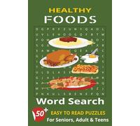 Healthy Food Word Search Puzzle Book: Word Searches with Easy to Read Print about Healthy Food, Food, Healthy cooking Food and More | 6x9 inches, 110 ... …Gift for Vacations, Holidays and Free Times