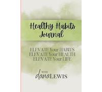 Healthy Habits Journal: Lower Cortisol and Inflammation One Habit at a Time