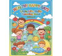 Healthy Happy Days!: A Fun Coloring Book About Healthy Habits