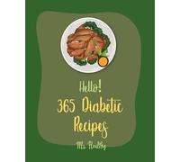 Healthy Hello 365 Diabetic Recipes (Tascabile) Diabetic Recipes
