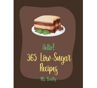 Healthy Hello 365 Low-Sugar Recipes (Tascabile) Low-Sugar Recipes