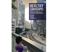 Healthy Landscapes: Theory and Design Approaches to Promote Health in Urban Communities