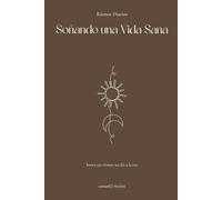 Healthy Life Dreaming: Los Ritmos Diarios (journal diario) - ESPAÑOL