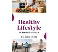 HEALTHY LIFESTYLE FOR DISEASE PREVENTION