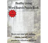 Healthy Living Word Search Puzzle Book: Boost your mind with wellness, fitness, and self-care puzzles for relaxation and focus | 110 Pages | 55 Puzzles | 8.5 x 11 in