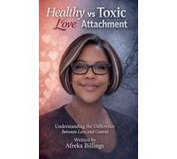 Healthy Love vs Toxic Attachment