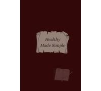 Healthy Made Simple