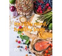 Healthy mind, healthy body
