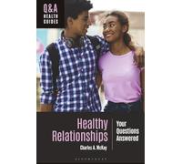 Healthy Relationships: Your Questions Answered