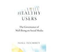 Healthy Users: The Governance of Well-Being on Social Media