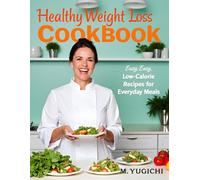 Healthy Weight Loss Cookbook: Low-Calorie Recipes