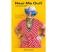 Hear Me Out!: THE GOLDEN YEARS