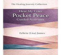 Hear My Cries: Pocket Peace Guided Activities